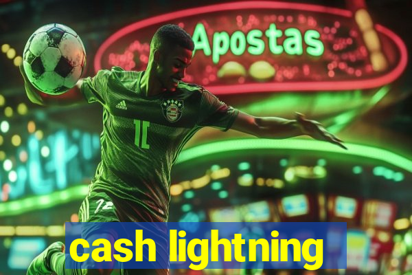 cash lightning