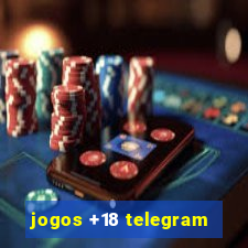 jogos +18 telegram