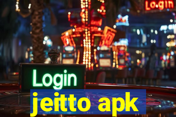 jeitto apk