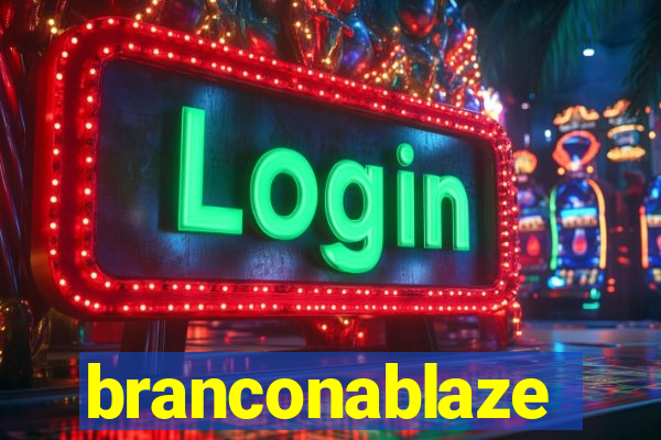 branconablaze