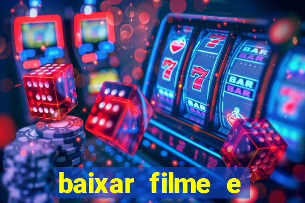 baixar filme e series mp4