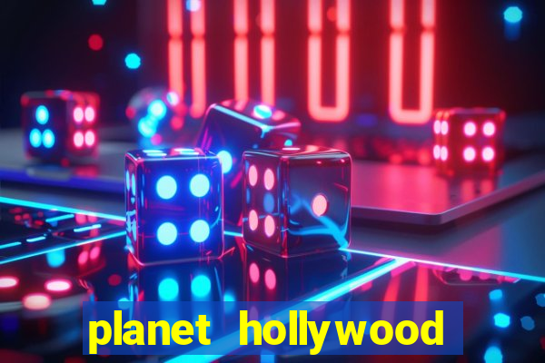 planet hollywood casino in vegas