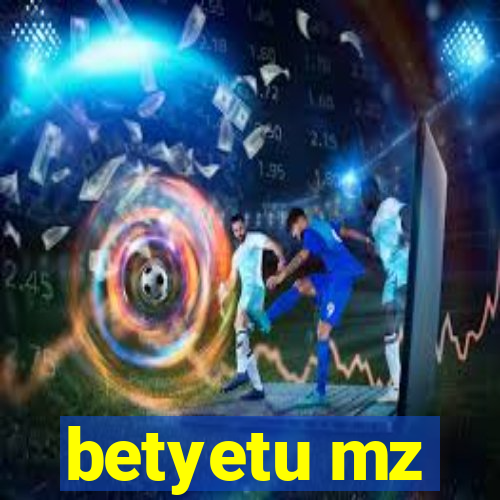 betyetu mz