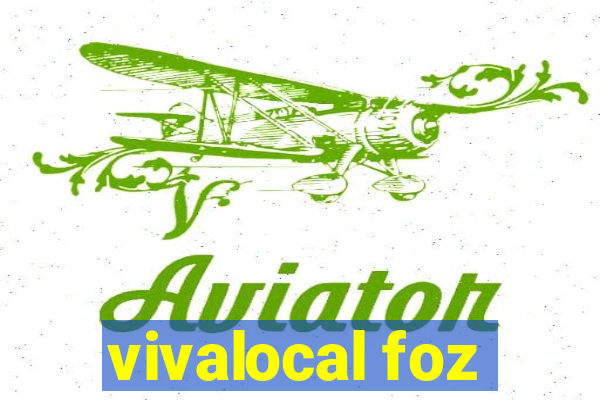 vivalocal foz