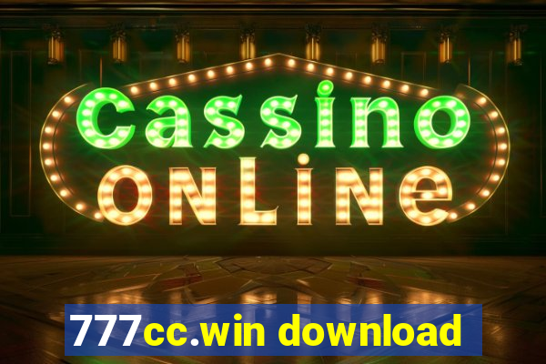 777cc.win download