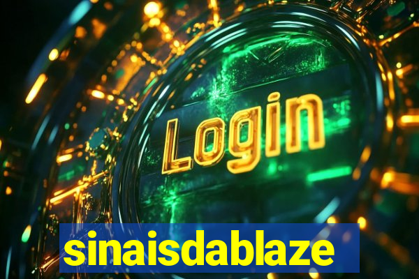 sinaisdablaze