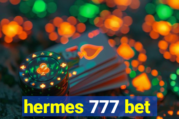 hermes 777 bet