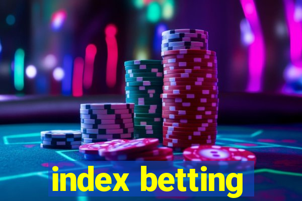 index betting