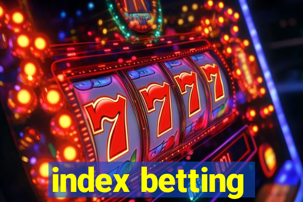 index betting