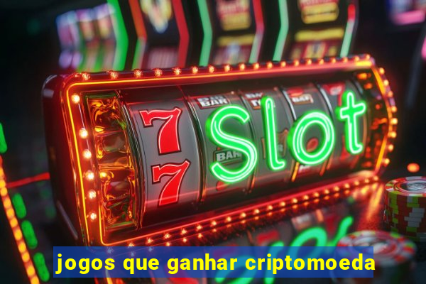 jogos que ganhar criptomoeda