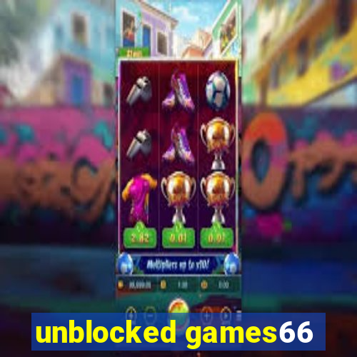 unblocked games66