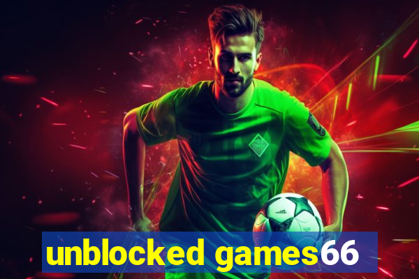 unblocked games66