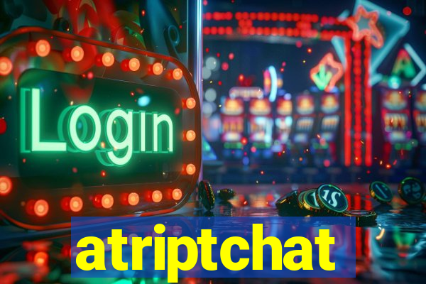 atriptchat