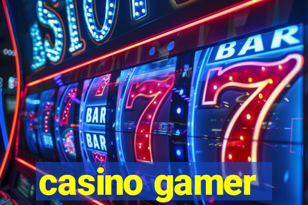 casino gamer