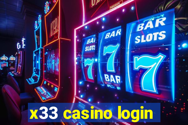 x33 casino login