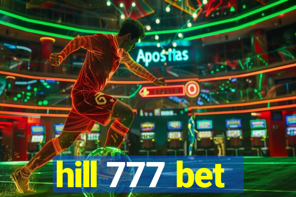 hill 777 bet