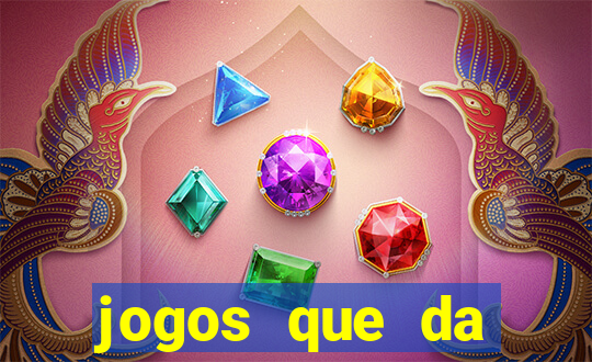 jogos que da dinheiro online