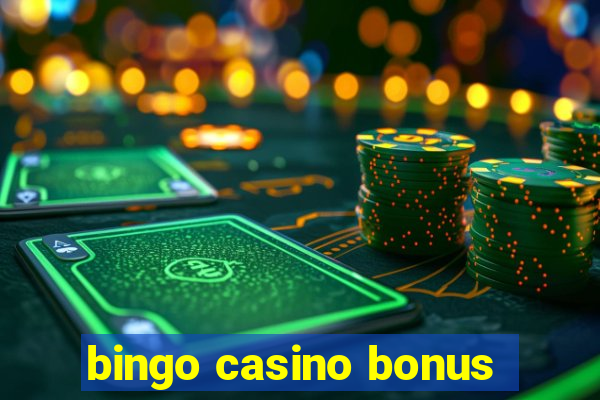 bingo casino bonus