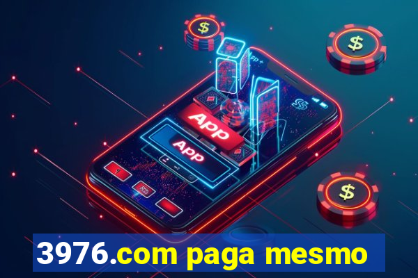 3976.com paga mesmo