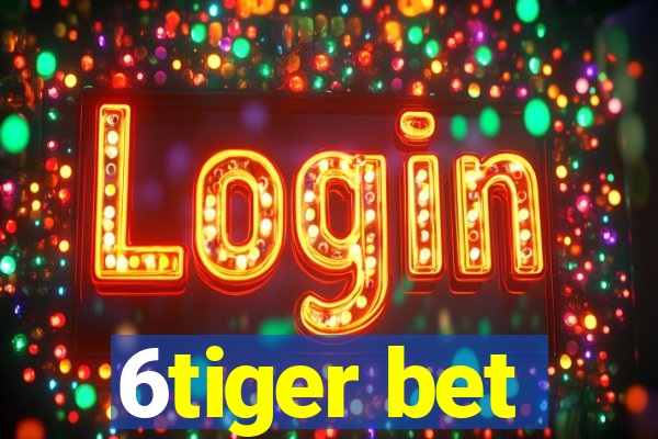 6tiger bet