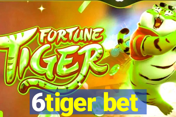 6tiger bet