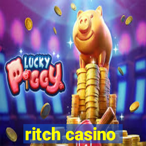 ritch casino