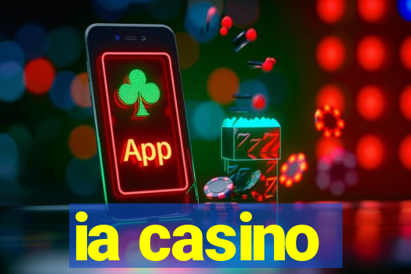 ia casino