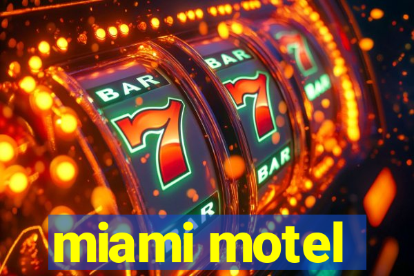 miami motel