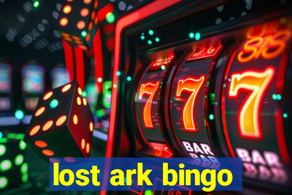 lost ark bingo