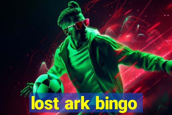 lost ark bingo