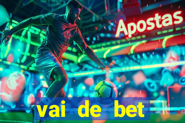 vai de bet horarios pagantes