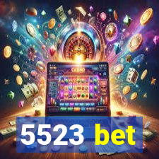 5523 bet