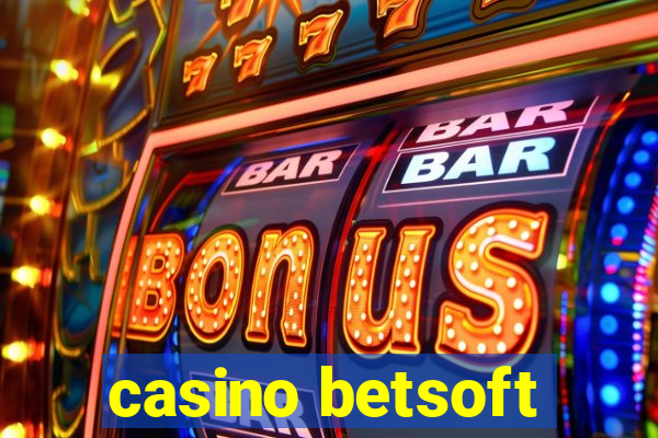 casino betsoft