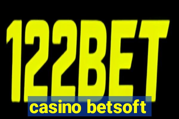 casino betsoft