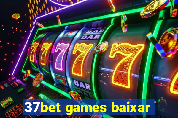 37bet games baixar