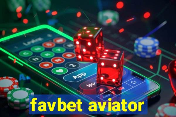 favbet aviator