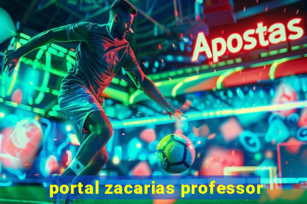 portal zacarias professor