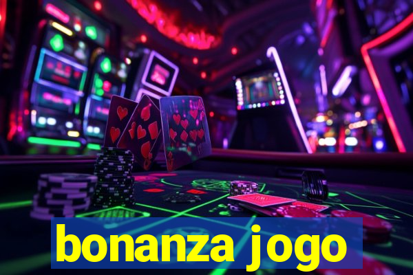 bonanza jogo