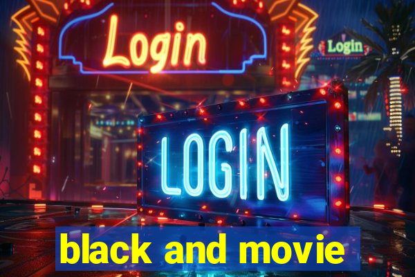 black and movie