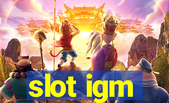 slot igm