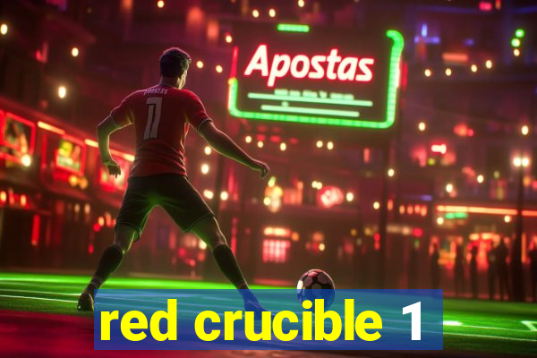 red crucible 1