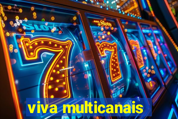 viva multicanais