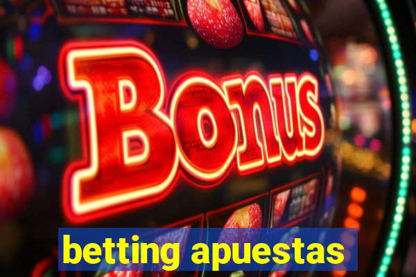 betting apuestas