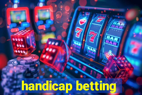 handicap betting