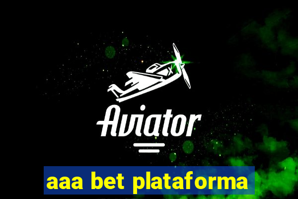 aaa bet plataforma