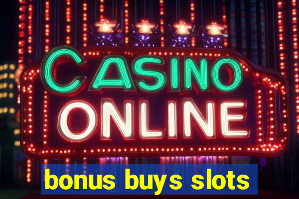 bonus buys slots