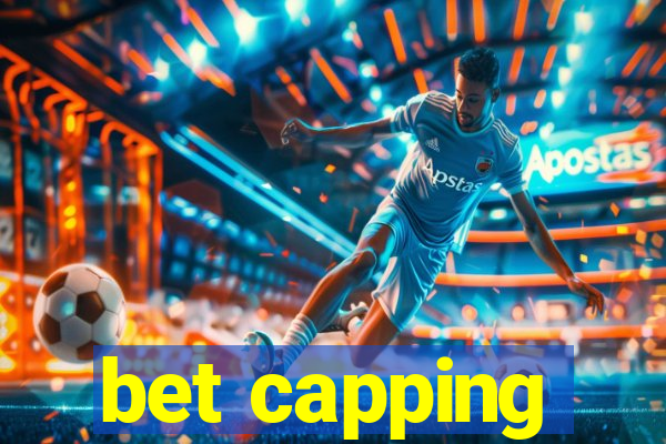 bet capping