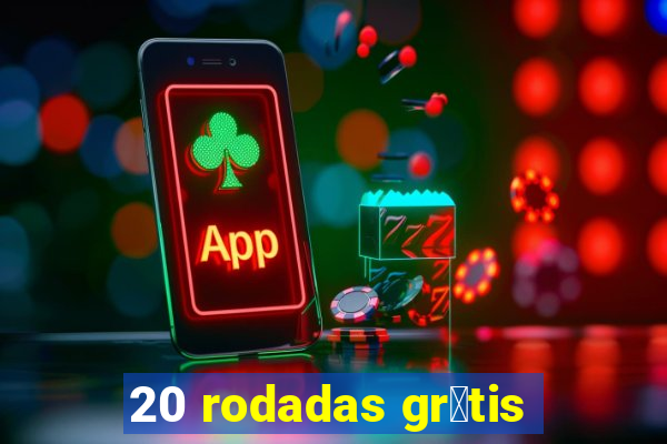 20 rodadas gr谩tis