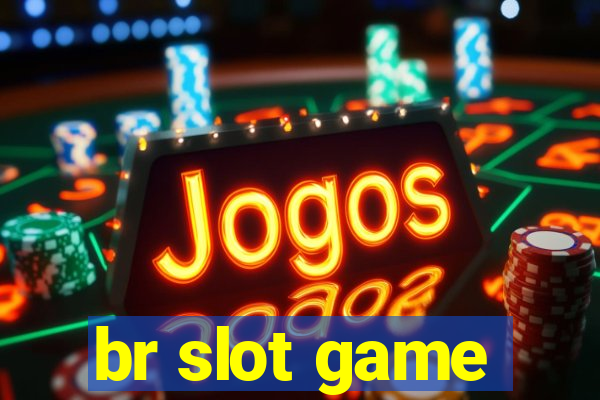 br slot game