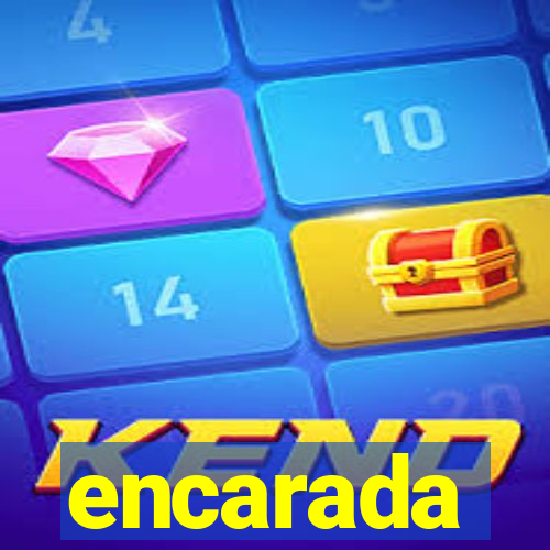 encarada